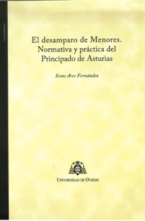 Books Frontpage El desamparo de Menores. Normativa y práctica del Principado de Asturias