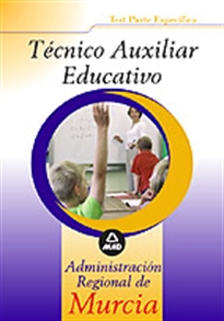 Books Frontpage Técnico auxiliar educativo de la  administración regional de murcia. Test parte específica