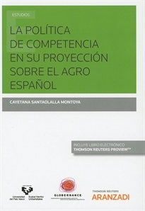 Books Frontpage La Política de Competencia en su proyección sobre el agro español (Papel + e-book)