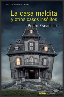 Books Frontpage La Casa Maldita Y Otros Casos Insólitos