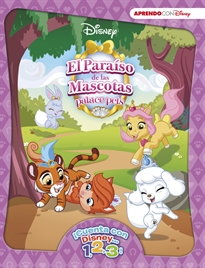 Books Frontpage El Paraíso de las Mascotas. ¡Cuenta con Disney... 1, 2, 3! (Disney. Primeros aprendizajes)