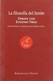 Books Frontpage La filosofía del límite: debate con Eugenio Trías