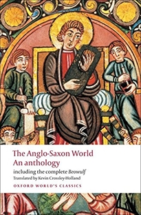 Books Frontpage The Anglo-Saxon World. An Anthology