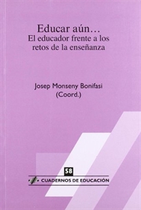 Books Frontpage Educar aún&#x02026;el educador frente a los retos de la enseñanza