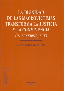 Books Frontpage La dignidad de las macrovíctimas transforma la justicia y la convivencia