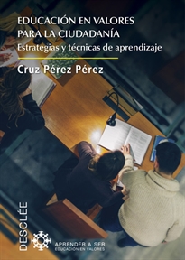 Books Frontpage Educación en valores para la ciudadanía. Estrategias y técnicas de aprendizaje