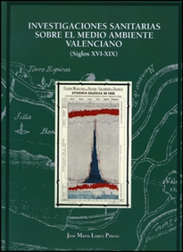Books Frontpage Investigaciones sanitarias sobre el medio ambiente valenciano (siglos XVI-XIX)