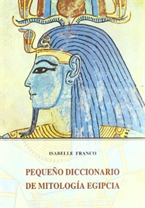 Books Frontpage Pequeño diccionario de mitología egipcia