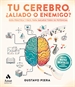 Front pageTu cerebro, ¿aliado o enemigo?