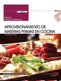 Books Frontpage Manual. Aprovisionamiento de materias primas en cocina (UF0054). Certificados de profesionalidad. Operaciones básicas de cocina (HOTR0108)