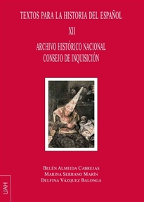 Books Frontpage Archivo Histórico Nacional Consejo de Inquisición Textos para la Historia del español XII