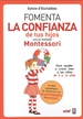 Front pageFomenta la confianza de tus hijos con el método Montessori
