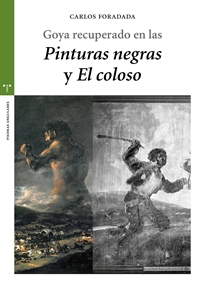 Books Frontpage Goya recuperado en las «Pinturas negras» y «El Coloso»