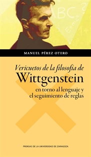 Books Frontpage Vericuetos de la filosofía de Wittgenstein en torno al lenguaje y el seguimiento de reglas