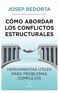 Books Frontpage Cómo abordar los conflictos estructurales
