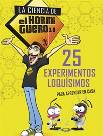 Books Frontpage 25 experimentos loquísimos para aprender en casa (La ciencia de El Hormiguero 3.0)