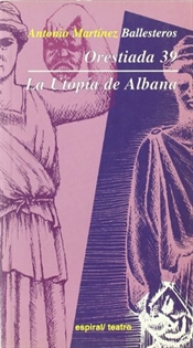 Books Frontpage Orestiada 39. La Utopía de Albana