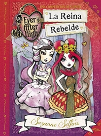 Books Frontpage La Reina Rebelde (Ever After High)