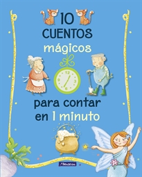 Books Frontpage 10 cuentos mágicos para contar en 1 minuto (Cuentos para contar en 1 minuto)