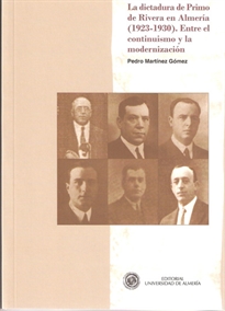 Books Frontpage La dictadura de Primo de Rivera en Almería (1923-1930). Entre el continuismo y la modernización