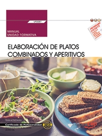 Books Frontpage Manual. Elaboración de platos combinados y aperitivos (UF0057). Certificados de profesionalidad. Operaciones básicas de cocina (HOTR0108)