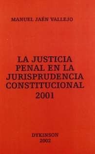 Books Frontpage La justicia penal en la jurisprudencia constitucional 2001