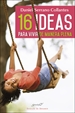 Front page16 ideas para vivir de manera plena. Experiencias y reflexiones de un médico de familia