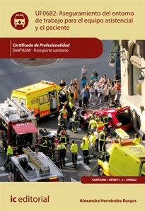 Books Frontpage Aseguramiento del entorno de trabajo para el equipo asistencial y el paciente. SANT0208 - Transporte sanitario