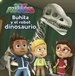 Front pageBuhíta y el robot dinosaurio (Un cuento de PJ Masks)