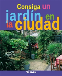 Books Frontpage Consiga un jardín en la ciudad