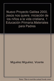 Books Frontpage Jesús nos quiere. Iniciación de los niños a la vida cristiana, 1. Materiales para Padres