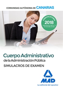 Books Frontpage Cuerpo Administrativo de la Administración Pública de la Comunidad Autónoma de Canarias. Simulacros de Examen