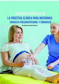 Books Frontpage Evidencia Cientifica En La Practica Clinica Para Matronas:Consulta Preconcepcional Y Embarazo