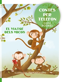 Books Frontpage Contes per telèfon - El viatge dels micos