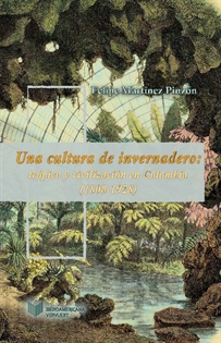 Books Frontpage Una cultura de invernadero: trópico y civilización en Colombia (1808-1934).