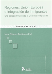 Books Frontpage Regiones, union europea e integracion de inmigrantes. Una perspectiva desde el derecho comparado.