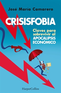 Books Frontpage Crisisfobia. Claves para sobrevivir al apocalipsis económico