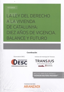 Books Frontpage La Ley del derecho a la vivienda de Catalunya: diez años de vigencia. Balance y futuro (Papel + e-book)