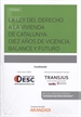 Front pageLa Ley del derecho a la vivienda de Catalunya: diez años de vigencia. Balance y futuro (Papel + e-book)