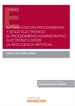 Front pageAutomatización procedimental y sesgo electrónico: el procedimiento administrativo electrónico desde la inteligencia artificial (Papel + e-book)