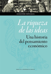 Books Frontpage La riqueza de las ideas. Una historia del pensamiento económico