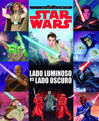 Books Frontpage Star Wars. Rumbo a Star Wars: Los últimos Jedi. Lado luminoso vs lado oscuro