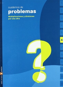 Books Frontpage Cuaderno de problemas 6 Primaria (Multiplicaciones y divisiones por una cifra)