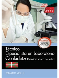 Books Frontpage Técnico especialista en Laboratorio. Servicio vasco de salud-Osakidetza. Temario Vol.II