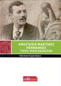 Books Frontpage Anastasio Martínez Hernández (1874-1933) Escultor