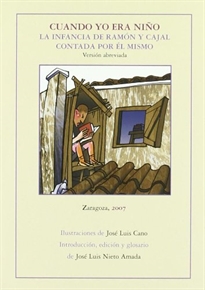 Books Frontpage Cuando yo era niño: la infancia de Ramón y Cajal contada por él mismo