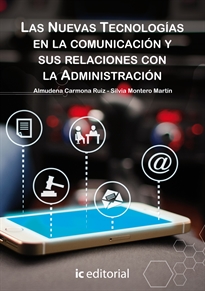 Books Frontpage Las nuevas tecnologías en la comunicación y sus relaciones con la administración