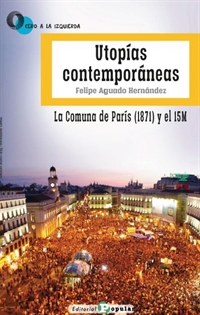 Books Frontpage Utopías contemporáneas. La Comuna de París (1871) y el 15M