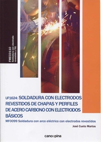 Books Frontpage UF1624 Soldadura con electrodos revestidos de chapas y perfiles de acero carbono con electrodos básicos