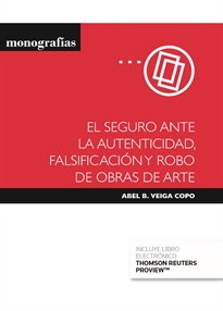 Books Frontpage El seguro ante la autenticidad, falsificación y robo de obras de arte (Papel + e-book)